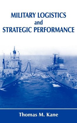 Military Logistics and Strategic Performance