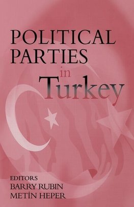 Rubin, B: Political Parties in Turkey