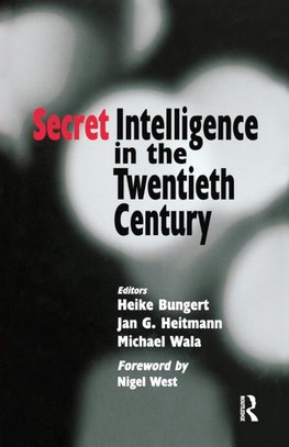 Secret Intelligence in the Twentieth Century