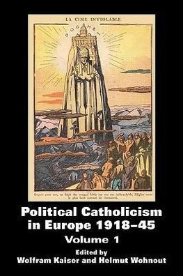 Kaiser, W: Political Catholicism in Europe 1918-1945