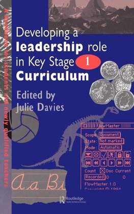 Developing a Leadership Role Within the Key Stage 1 Curriculum