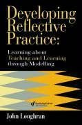 Loughran, J: Developing Reflective Practice