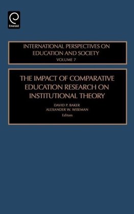 The Impact of Comparative Education Research on Institutional Theory