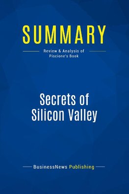 Summary: Secrets of Silicon Valley