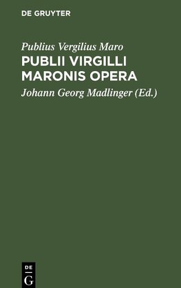 Publii Virgilli Maronis Opera