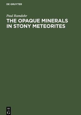 The Opaque Minerals in Stony Meteorites