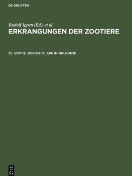 Erkrangungen der Zootiere, 21., vom 13. Juni bis 17. Juni in Mulhouse