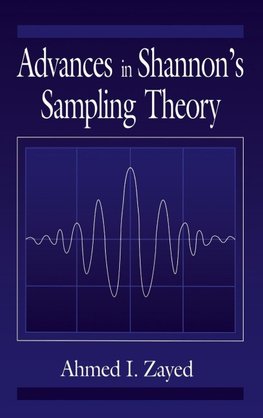 Zayed, A: Advances in Shannon's Sampling Theory