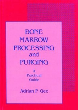 Bone Marrow Processing and Purging