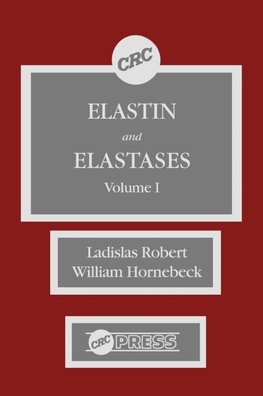 Elastin and Elastases, Volume I