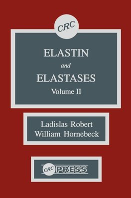 Elastin and Elastases, Volume II