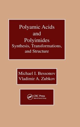 Bessonov, M: Polyamic Acids and Polyimides