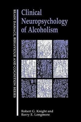 Knight, R: Clinical Neuropsychology of Alcoholism