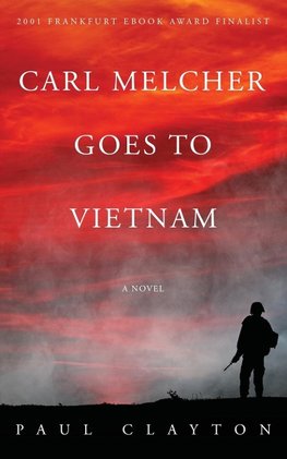 Carl Melcher Goes to Vietnam