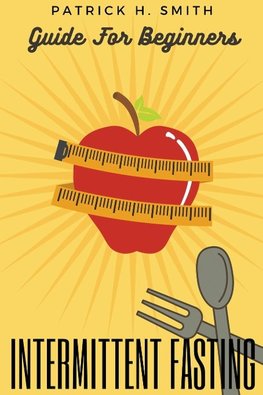 Intermittent Fasting Guide for Beginners