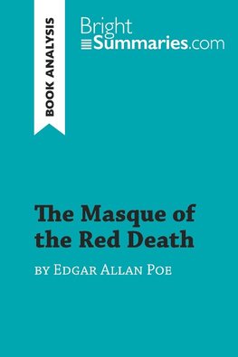 The Masque of the Red Death by Edgar Allan Poe (Book Analysis)