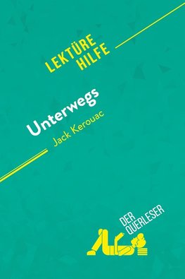 Unterwegs von Jack Kerouac (Lektürehilfe)