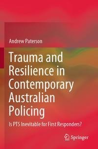 Trauma and Resilience in Contemporary Australian Policing