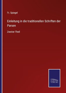 Einleitung in die traditionellen Schriften der Parsen