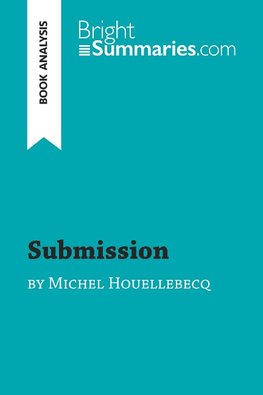 Submission by Michel Houellebecq (Book Analysis)