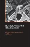 Westwood, R: Humour, Work and Organization