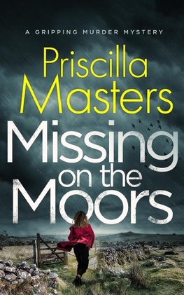 MISSING ON THE MOORS a gripping murder mystery