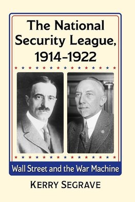 The National Security League, 1914-1922