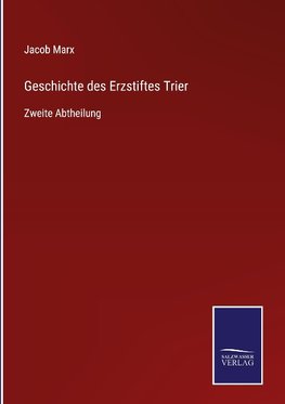 Geschichte des Erzstiftes Trier