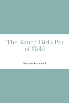 The Ranch Girl's Pot of Gold