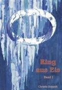 Ring aus Eis - Band 1