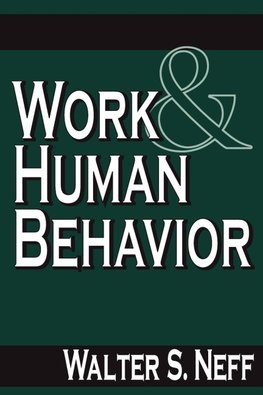 Neff, W: Work and Human Behavior