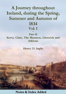 A Journey throughout Ireland, During the Spring, Summer and Autumn of 1834 - Vol. 1, Part 2