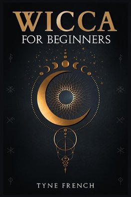 WICCA FOR BEGINNERS