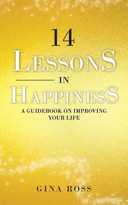 14 Lessons in Happiness