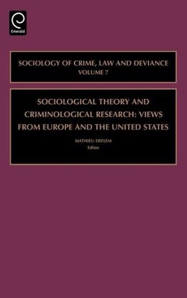 Sociological Theory and Criminological Research