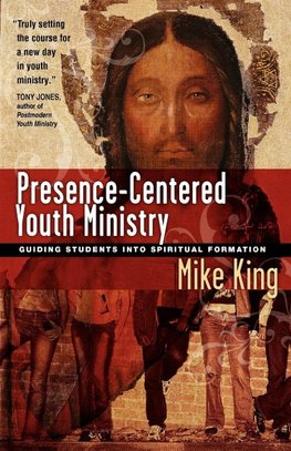 Presence-Centered Youth Ministry