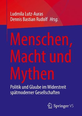 Menschen, Macht und Mythen