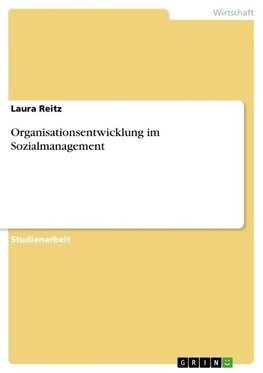 Organisationsentwicklung im Sozialmanagement