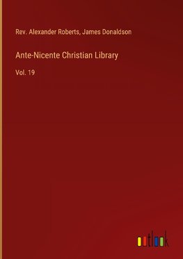 Ante-Nicente Christian Library