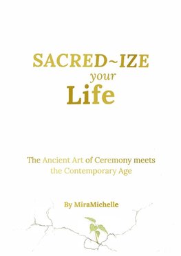 Sacred-Ize Your Life