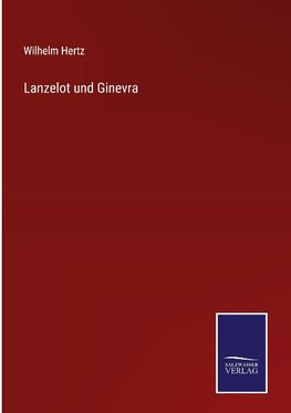 Lanzelot und Ginevra