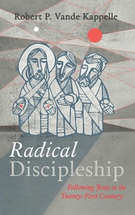 Radical Discipleship