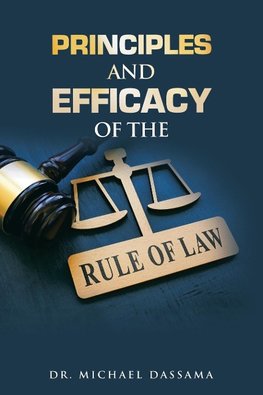 Principles and Efficacy of the Rule of Law