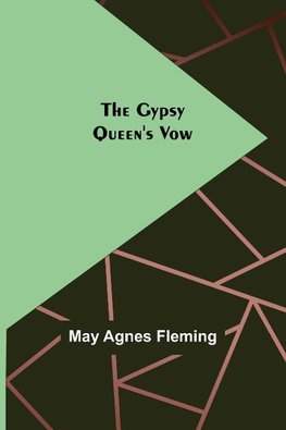 The Gypsy Queen's Vow