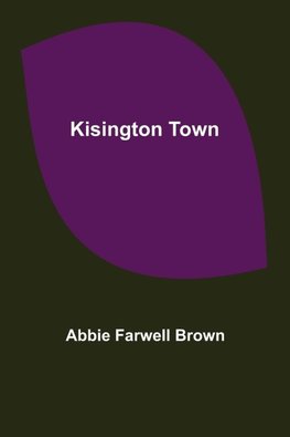 Kisington Town