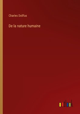 De la nature humaine