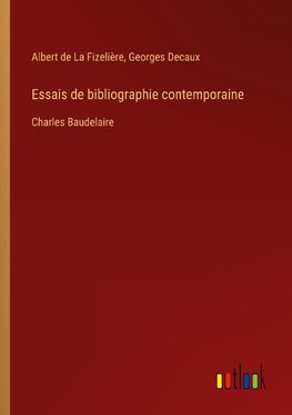 Essais de bibliographie contemporaine