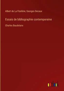 Essais de bibliographie contemporaine