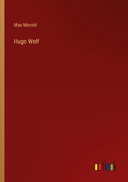 Hugo Wolf