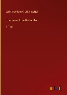 Goethe und die Romantik